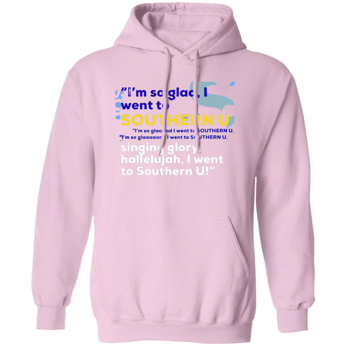 I'm So Glad.....G185 Pullover Hoodie