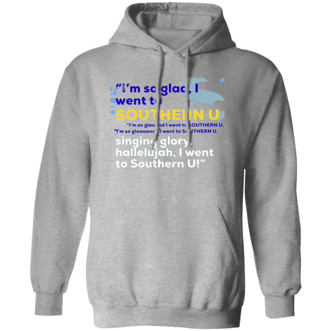 I'm So Glad.....G185 Pullover Hoodie